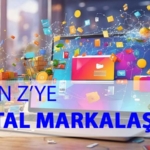 Dijital Markalaşmanın Tanımı Tarihçesi ve Önemi