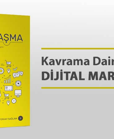 Kavrama Dair İlk Kitap: Dijital Markalaşma