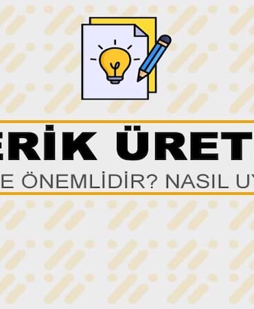 İçerik Üretimi Nedir? Niye Önemlidir? İçerik Üretimi Nasıl Yapılır?