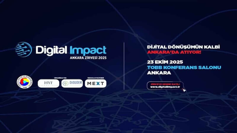 Digital Impact Ankara Zirvesi 2025 İçin Geri Sayım!